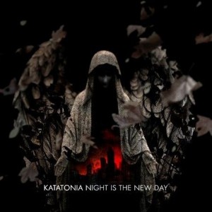 Katatonia - Night Is The New Day Katatonia - Night Is The New Day